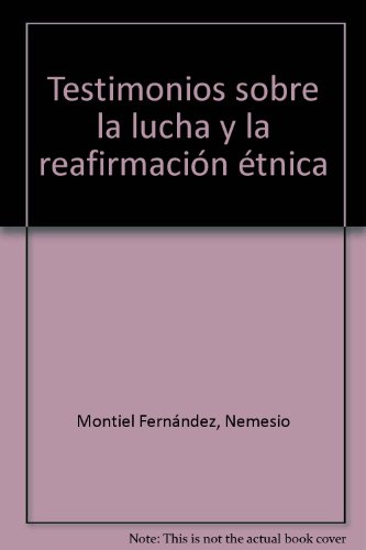 Imagen de archivo de Testimonios sobre la lucha y la reafirmacioÂ n eÂ tnica (Spanish Edition) a la venta por ThriftBooks-Atlanta