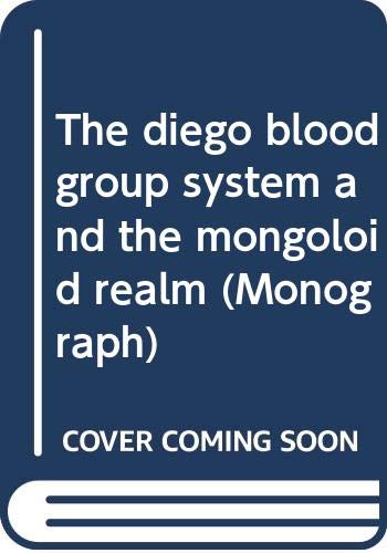 9789802350322: The Diego Blood Group System and the Mongoloid Realm