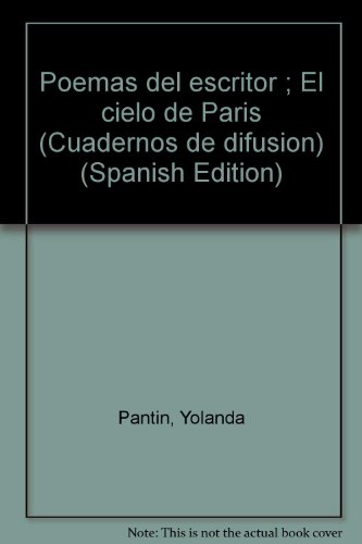 Beispielbild fr Poemas del escritor ; El cielo de Pari?s (Cuadernos de difusio?n) (Spanish Edition) zum Verkauf von Redux Books