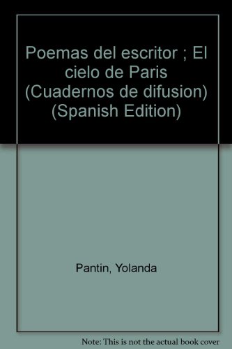 Imagen de archivo de Poemas del escritor ; El cielo de Pari?s (Cuadernos de difusio?n) (Spanish Edition) a la venta por Redux Books