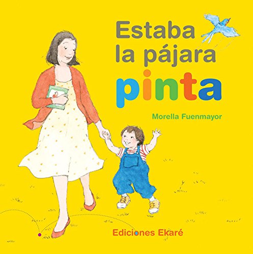 Stock image for ESTABA LA PAJARA PINTA for sale by Siglo Actual libros
