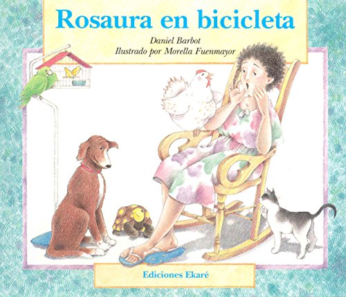 Stock image for Rosaura en bicicleta (Ponte Poronte) (Spanish Edition) for sale by Jenson Books Inc