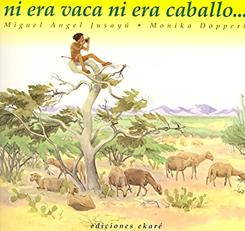 Beispielbild fr Ni era vaca, ni era caballo. (Coleccion Asi Vivimos) (Spanish Edition) zum Verkauf von SecondSale