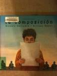 Stock image for La composicion (Spanish Edition) for sale by SecondSale