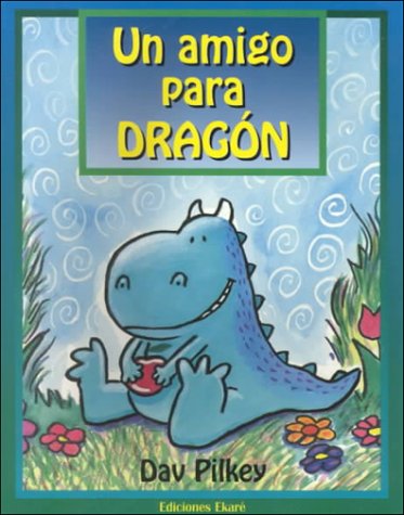 Beispielbild fr Un Amigo Para Dragon = A Friend for Dragon zum Verkauf von ThriftBooks-Atlanta