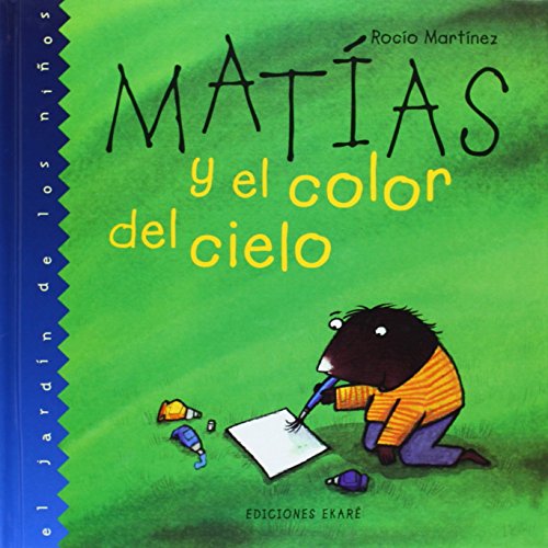 9789802572625: Matas y el color del cielo (Jardin de los Ninos) (Spanish Edition)