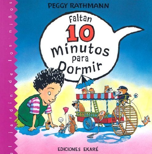 Stock image for Faltan 10 Minutos Para Dormir/10 Minutes Till Bedtime (El Jardin De Los Ninos) (Spanish Edition) for sale by The Book Spot