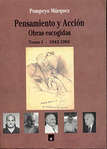 Beispielbild fr _ pesamiento y accion obras escogidas marquez pompeyo Ed. 2002 zum Verkauf von LibreriaElcosteo