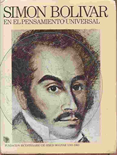 Imagen de archivo de Simon Bolivar En El Pensamiento Universal a la venta por Ridge Road Sight And Sound