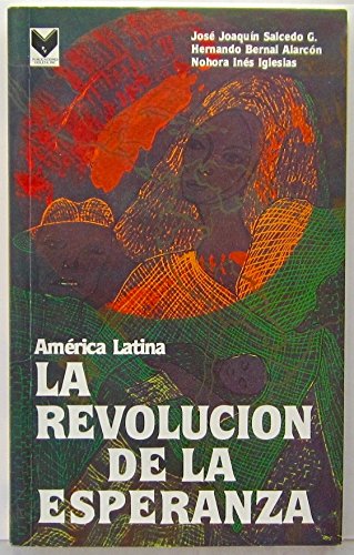 Stock image for Amrica Latina: La Revolucin De La Esperanza for sale by Guido Soroka Bookseller