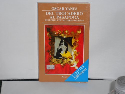 9789802711840: Del Trocadero al Pasapoga: Historias de mujeres buenas (Narrativa venezolana)