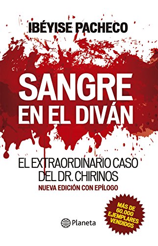 Imagen de archivo de SANGRE EN EL DIVN: El extraordinario caso del Dr. Chirinos (Spanish Edition) a la venta por Better World Books