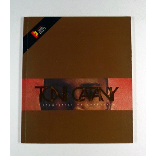 Imagen de archivo de TONI CATANY: FOTOGRAFIAS DE VENEZUELA.; Sala 13, Catalogo No. 152 a la venta por Howard Karno Books, Inc.