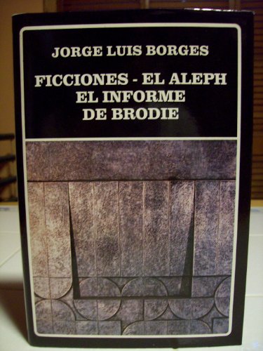 9789802760046: Ficciones. el aleph. el informe debrodie