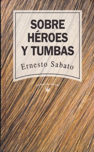 9789802760053: Sobre heroes y tumbas (Biblioteca Ayacucho)