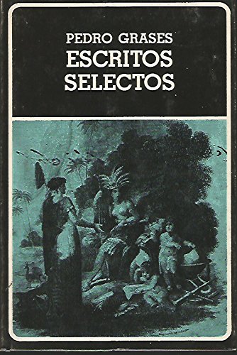 Imagen de archivo de Escritos Selectos - Seleccion y prologo Rafael Di Prisco. Introduccion Arturo Uslar Pietri. Cronologia y bibliografia Horacio Jorge Becco. Volumen 144 De La Coleccion. a la venta por Guido Soroka Bookseller