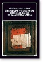 Diferencias y Semejanzas Entre Los Paises De La America Latina Prologo Liliana Weinberg de Magis....