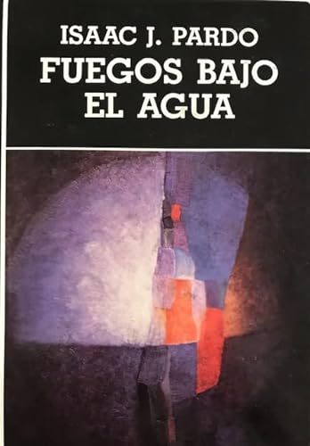 9789802761227: Fuegos bajo el agua: La invención de utopía (Spanish Edition)