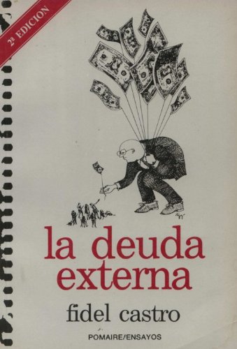 La Deuda Externa (9789802900398) by Fidel Castro