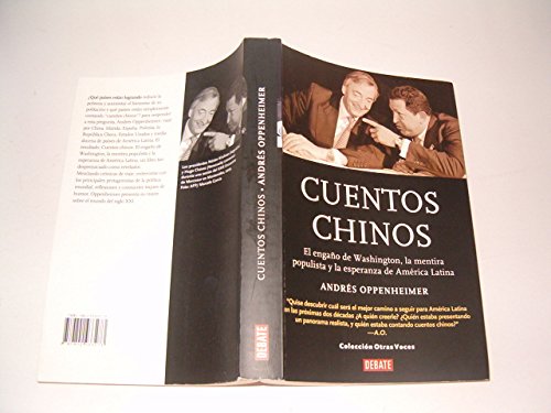 Stock image for Cuentos chinos. El engano de Washington, la mentira populista y la esperanza de America Latina for sale by Irish Booksellers
