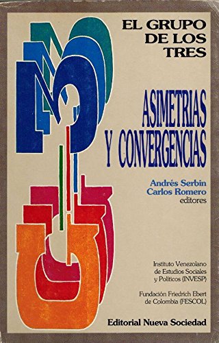 Imagen de archivo de Grupo de los Tres, El: asimetras y convergencias. a la venta por La Librera, Iberoamerikan. Buchhandlung