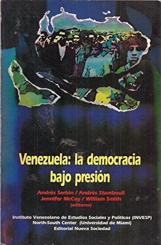 Stock image for Venezuela: la democracia bajo presin. (Un anlisis politolgico). for sale by La Librera, Iberoamerikan. Buchhandlung