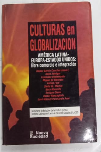 Stock image for Culturas en globalizacio?n: Ame?rica Latina, Europa, Estados Unidos : for sale by Hawking Books