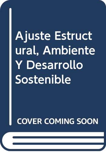 Ajuste Estructural, Ambiente Y Desarrollo Sostenible (Spanish Edition) (9789803171100) by Reed, David