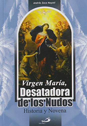 Beispielbild fr Virgen Maria, Desatadora De Los Nudos zum Verkauf von Books Unplugged