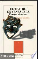 Stock image for EL TEATRO EN VENEZUELA ENSAYOS HISTORICOS for sale by LIBRERA COCHERAS-COLISEO