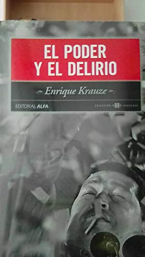 Stock image for El Poder Y El Delirio for sale by medimops