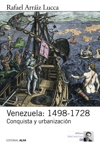 9789803543464: Venezuela: 1498-1728: Conquista y urbanizacin: Volume 3 (Historia poltica de Venezuela)