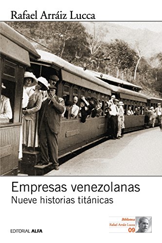 Imagen de archivo de Empresas venezolanas: Nueve historias titnicas (Spanish Edition) a la venta por Lucky's Textbooks