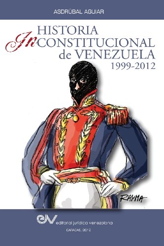 Beispielbild fr Historia Inconstitucional de Venezuela 1999-2012 (Spanish Edition) zum Verkauf von Lucky's Textbooks