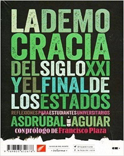 Beispielbild fr La Democracia Del Siglo Xxi Y El Final De Los Estados zum Verkauf von Guido Soroka Bookseller