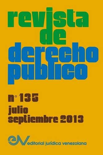 Beispielbild fr REVISTA DE DERECHO PUBLICO Venezuela No 135, JulioSeptiembre 2013 zum Verkauf von PBShop.store US
