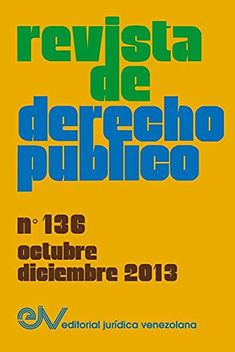 Stock image for REVISTA DE DERECHO PUBLICO Venezuela No 136, OctubreDiciembre 2013 for sale by PBShop.store US