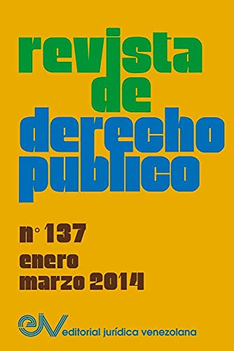 Beispielbild fr REVISTA DE DERECHO PBLICO (Venezuela) No. 137, Enero - Marzo 2014 zum Verkauf von PBShop.store US