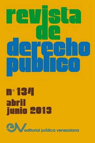 9789803653552: REVISTA DE DERECHO PBLICO (Venezuela), No. 134, Abril-Junio 2013