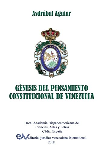9789803654160: GNESIS DEL PENSAMIENTO CONSTITUCIONAL DE VENEZUELA