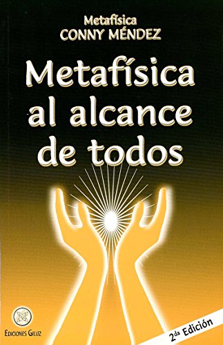 Stock image for Metafisica al alcance de todos (Spanish Edition) (Metafisica Conny Mendez) for sale by Front Cover Books