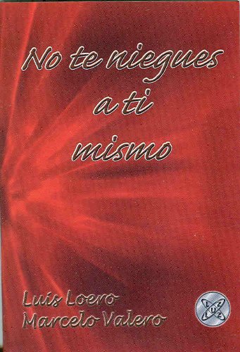 9789803690403: No te niegues a ti mismo (Spanish Edition)