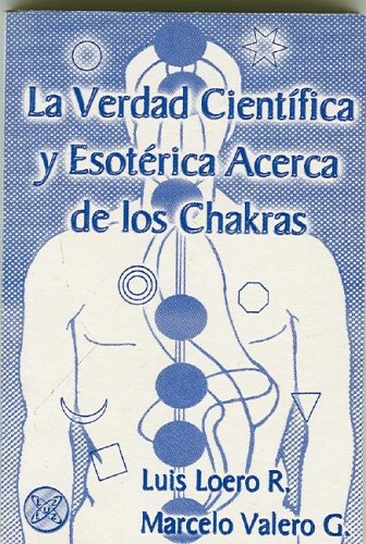 Stock image for La verdad cientifica y esoterica acerLuis Loero Y Marcelo Valero for sale by Iridium_Books