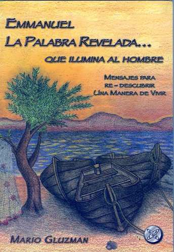 Stock image for Emmanuel, la palabra revelada que ilumina al hombre (Spanish Edition) for sale by Ergodebooks