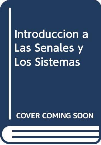 9789803730499: Introduccion a Las Senales y Los Sistemas