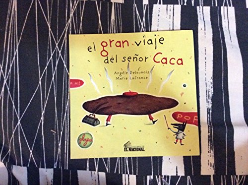 9789803881474: El Gran Viaje Del Senor Caca