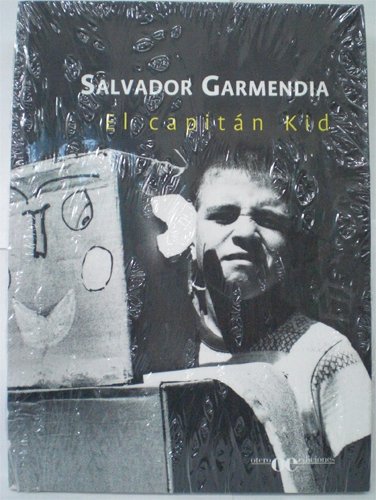 CAPTITAN KID, EL (9789803881986) by Salvador Garmendia
