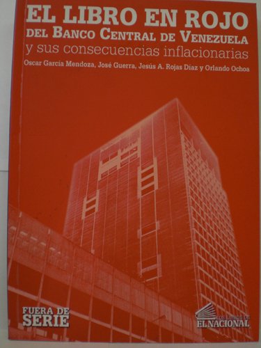 Beispielbild fr El Libro En Rojo Del Banco Central De Venezuela y sus consecuencias inflacionarias zum Verkauf von Wonder Book