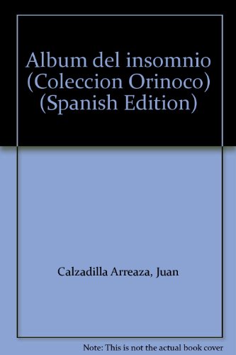9789806005884: Album del insomnio (Colección Orinoco) (Spanish Edition)