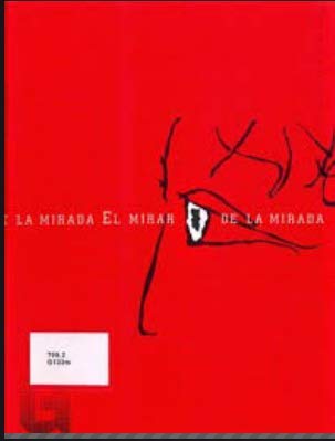 9789806030985: El Mirar de la mirada (Publicacion) (Spanish Editi